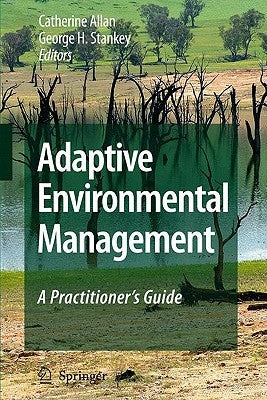 Adaptive Environmental Management: A Practitioner's Guide by Allan, Catherine