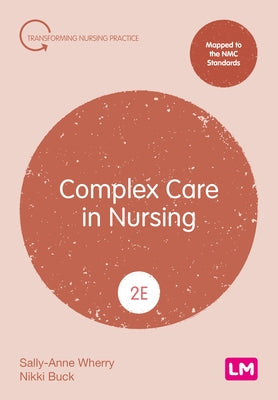 Complex Care in Nursing (Second edition) by Wherry, Sally-Anne