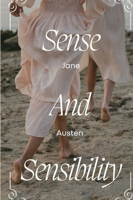 Sense and Sensibility (Annotated) by Austen, Jane