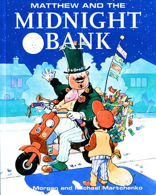 Matthew and the Midnight Bank by Morgan, Allen