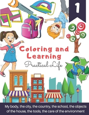 Coloring And Learnin: Practical Life by Creativa, Aula