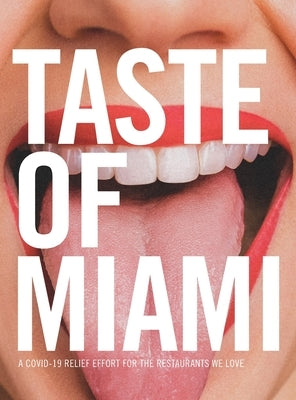 Taste of Miami: A COVID-19 Relief Effort for the Restaurants We Love by Neuelane