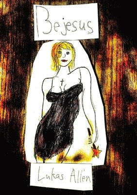 Bejesus by Allen, Lukas
