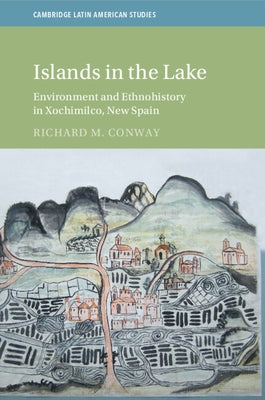 Islands in the Lake by Conway, Richard M.