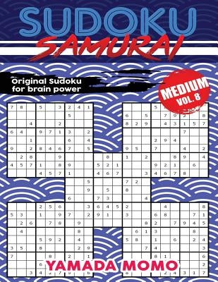 Sudoku Samurai Medium: Original Sudoku For Brain Power Vol. 8: Include 500 Puzzles Sudoku Samurai Medium Level by Momo, Yamada