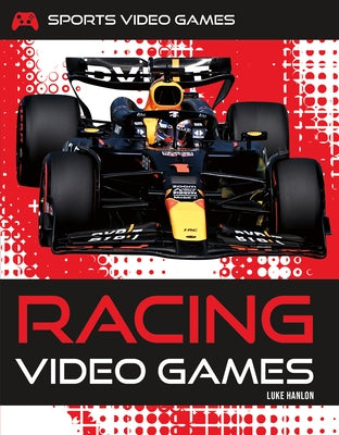 Racing Video Games by Hanlon, Luke