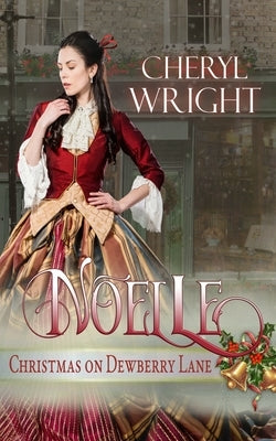 Noelle by Wright, Cheryl
