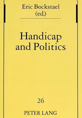 Handicap and Politics by Pöggeler, Johanna