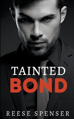 Tainted Bond by Spenser, Reese