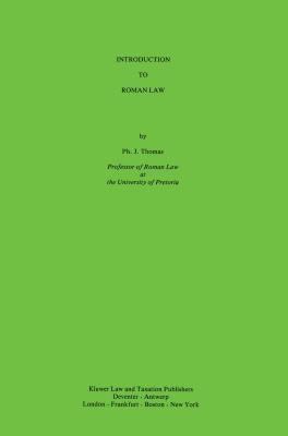 Introduction To Roman Law by Thomas, PH. J.