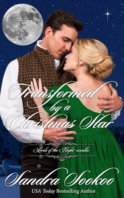 Transformed by a Christmas Star: a Lords of the Night novella by Sookoo, Sandra