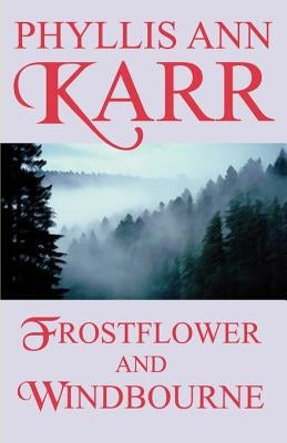 Frostflower and Windbourne by Karr, Phyllis Ann