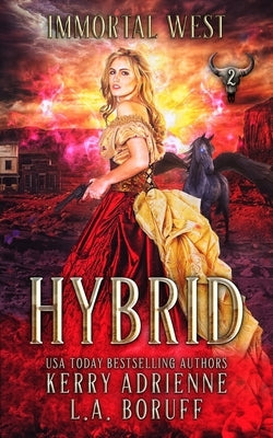 Hybrid: A Parawestern Urban Fantasy by Boruff, L. a.