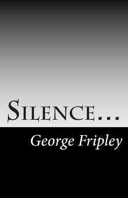 Silence... by Fripley, George