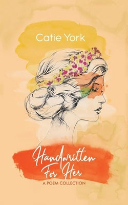 Handwritten for Her by York, Catie