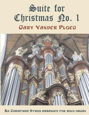 Suite for Christmas No. 1 by Vander Ploeg, Gary