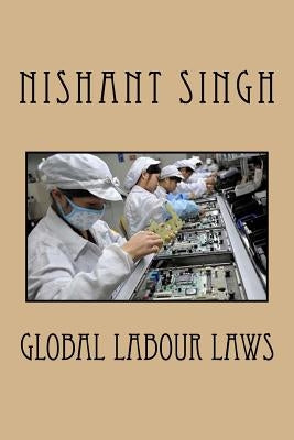 Global Labour Laws by Singh, Nishant