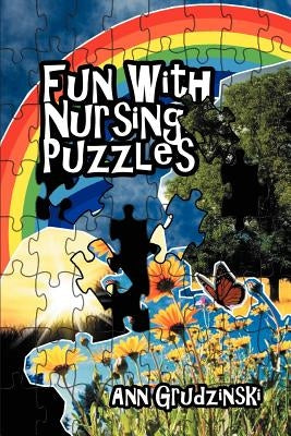 Fun with Nursing Puzzles by Grudzinski, Ann
