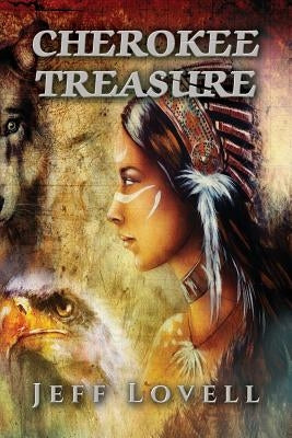 Cherokee Treasure by Lovell, Jeff