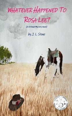 Whatever Happened To Rosa Lee? by Stone, J. L.
