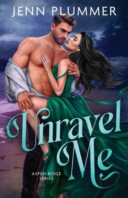 Unravel Me by Plummer, Jenn