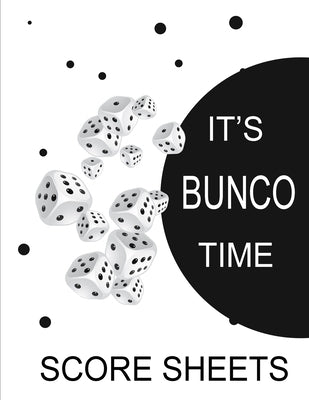 It's Bunco Time Score Sheets: This perfect bound book is great for your next dice Bunco Party. There are 120 pages. 119 pages with 4 cards on each p by Pepperstone, Ej