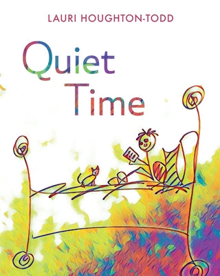 Quiet Time by Houghton-Todd, Lauri