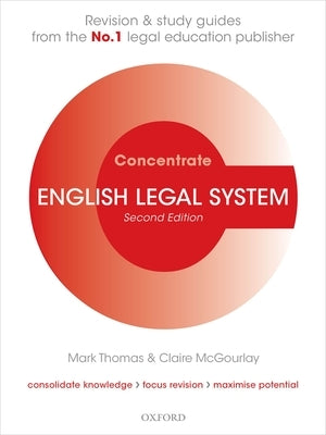 English Legal System Concentrate: Law Revision and Study Guide by Thomas, Mark