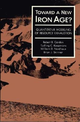 Toward a New Iron Age? by Gordon