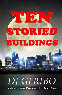 Ten Storied Buildings by Geribo, Dj