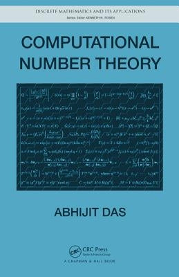Computational Number Theory by Das, Abhijit