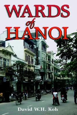 Wards of Hanoi by Koh, David W. H.