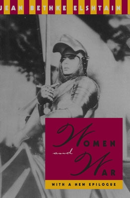 Women and War by Elshtain, Jean Bethke