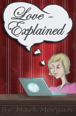 Love-Explained by Ubertacchio, Matthew