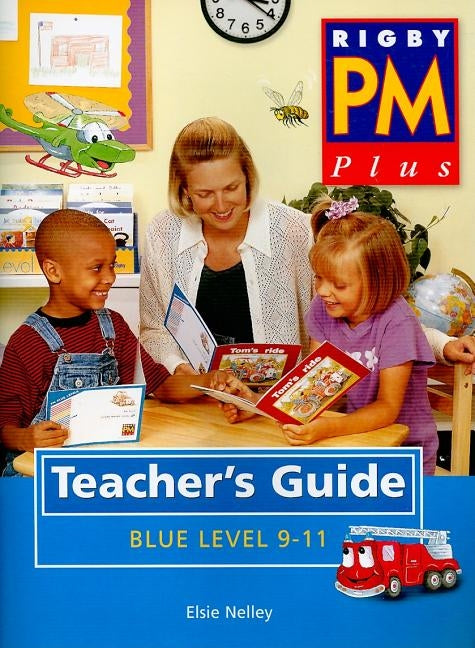 PM Plus Blue Level 9-11 Teacher's Guide by Nelley, Elsie