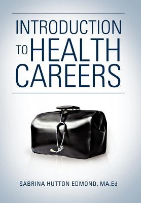 Introduction to Health Careers by Edmond, Sabrina Hutton
