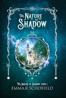 The Nature of Shadow by Schofield, Emma R.