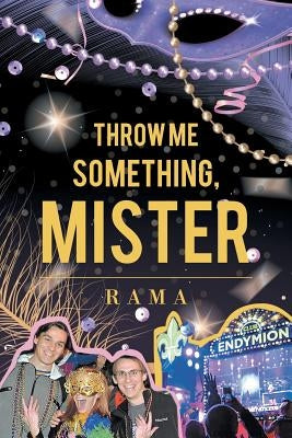 Throw Me Something, Mister by Rama, Rama