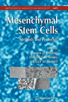 Mesenchymal Stem Cells: Methods and Protocols by Prockop, Darwin J.