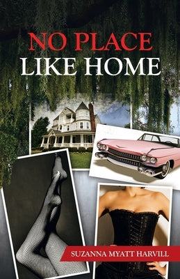 No Place Like Home by Harvill, Suzanna Myatt
