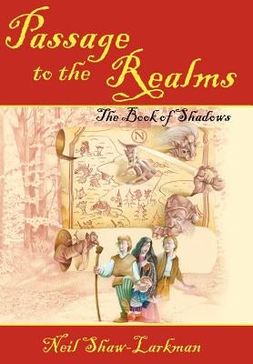 Passage to the Realms: The Book of Shadows by Shaw-Larkman, Neil