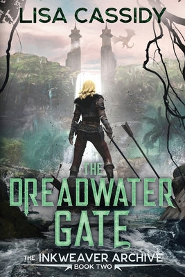 The Dreadwater Gate by Cassidy, Lisa