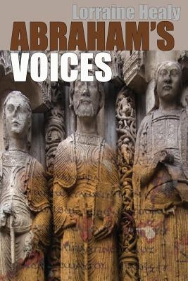 Abraham's Voices by Healy, Lorraine