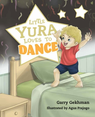 Little Yura Loves to Dance by Gekhman, Garry