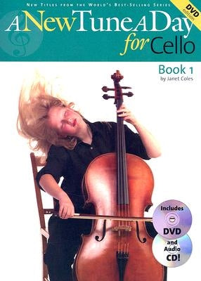 A New Tune a Day - Cello, Book 1 [With CD and DVD] by Coles, Janet