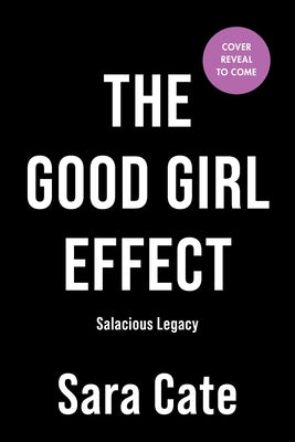The Good Girl Effect (Deluxe Edition) by Cate, Sara