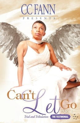 Can't Let Go Part Two The Hidden Agenda by Fann, CC