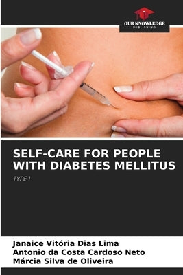 Self-Care for People with Diabetes Mellitus by Lima, Janaice Vitória Dias