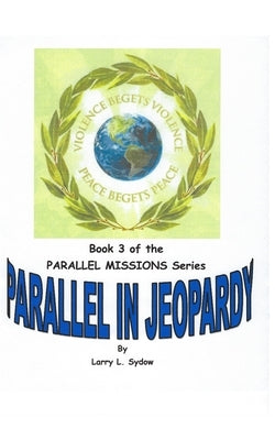 Parallel in Jeopardy by Sydow, Larry L.