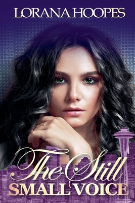 The Still Small Voice: Christian Speculative Fiction by Hoopes, Lorana